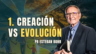 1. ¿Quién es el dueño de la vida? | Esteban Bohr — Serie: Cambiaron la verdad por la mentira