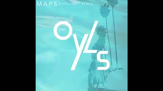 Maps (Ryan Lofty Remix) - OYLS [Official Audio]