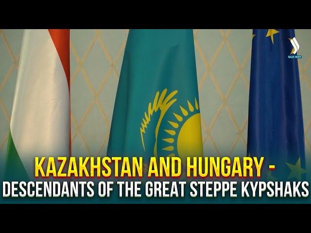 Kazakhstan and Hungary - descendants of the great steppe Kypshaks