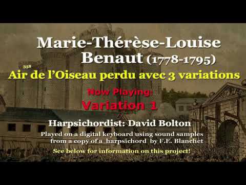 Marie-Thérèse-Louise Benaut (1778-1795) Air de l’Oiseau perdu avec trois variations