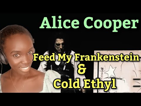 African Girl First Time Hearing Alice Cooper - Feed My Frankenstein & Cold Ethyl | REACTION