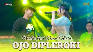 Download lagu OJO DIPLEROKI- BRODEN feat DONA OLIVIA [ SEO MUSIC LIVE SURABAYA ] mp3