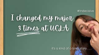 Changing my major 3 times at UCLA +tips