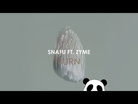 Snafu - Burn Feat. Zyme