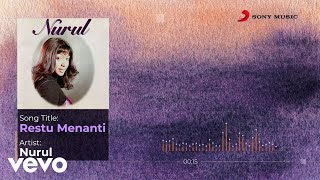 Download lagu Nurul - Restu Menanti mp3 Download lagu Nurul - Restu Menanti mp3