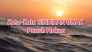 Download lagu KATA KATA SINDIRAN BIJAK PENUH MAKNA mp3