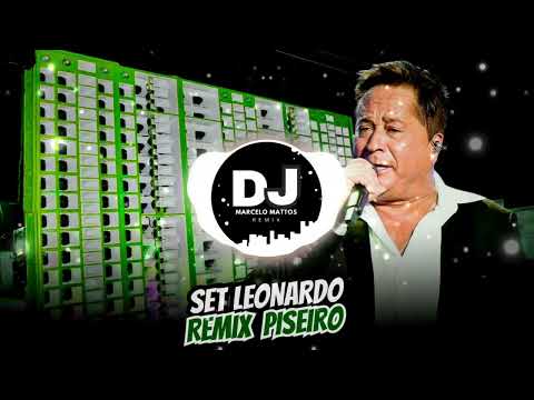 SET LEONARDO REMIX PISEIRO