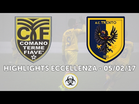 HIGHLIGHTS ECCELLENZA - 05/02/17: ASD Comano Terme e Fiavè - AC Trento SCSD 1-5