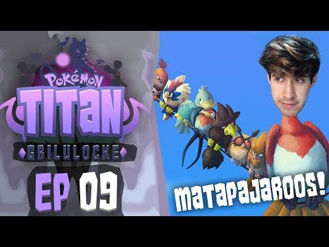 LUGARES EL MATAPAJAROS HA VUELTO NOOOO - #09 Pokemon Titan Grilulocke - Grillo y Lugre