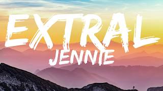 Download lagu JENNIE – ExtraL (JENNIE Only) (Lyrics) mp3
