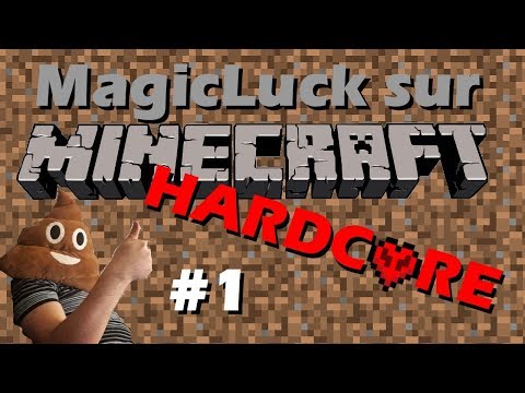 MagicLuck - MagicLuck en Hardcore sur Minecraft ( WOOOOOAAAAW EXTREME AMBIANCE ) - Ep 1