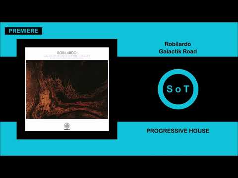 Robilardo - Galactik Road (Original Mix) [PREMIERE] [Progressive House] [Songspire Records]
