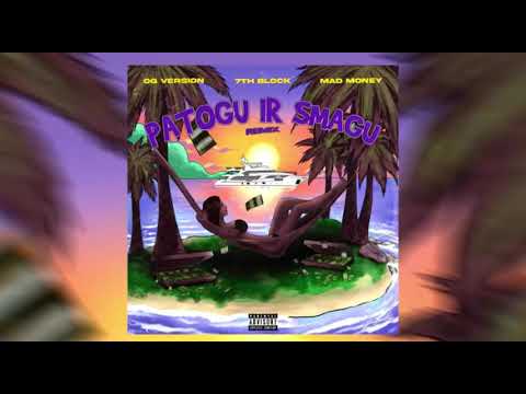 Mad Money, OG Version & 7th Block - Patogu ir Smagu (Remix)