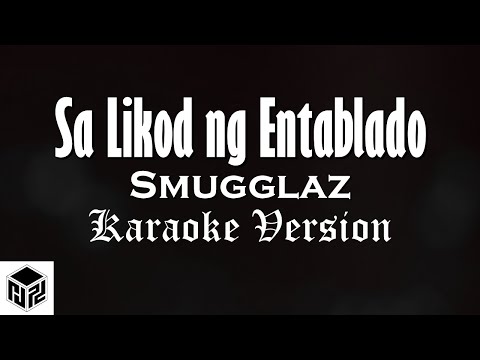 Sa Likod ng Entablado - Smugglaz (Karaoke Version by RJPD)