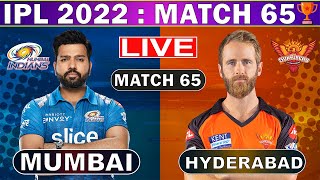Live: MI Vs SRH, Match 65, Mumbai | IPL Live | IPL Live Scores & Hindi Commentary | IPL LIVE 2022