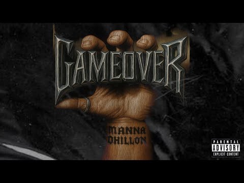 (GAME OVER) ||MANNA DHILLON|| OFFICIAL RAP 2k25 || 