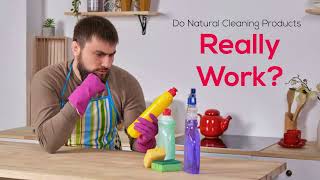 Do Natural Cleaning Products Really Work?