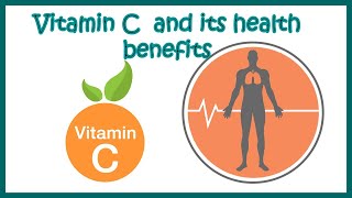 Vitamin C and its health benefits | Can vitamin C help us to fight Covid19? | Vitamin C Food sources