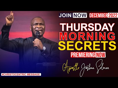 THURSDAY SECRETS, 29TH DECEMBER 2022 - APOSTLE JOSHUA SELMAN