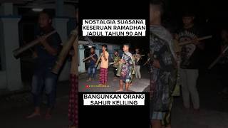 Download lagu Nostalgia Suasana Keseruan Ramadhan Jadul Tahun 90 an mp3