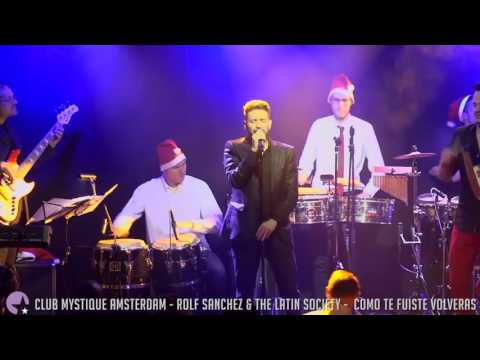 Rolf Sanchez - Como te fuiste volveras | Club Mystique Amsterdam