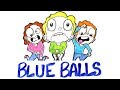 What Happens When You Get "Blue Balls"?