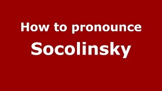 How to pronounce Socolinsky