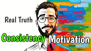 Consistency vs Motivation — The Real Secret Behind Success