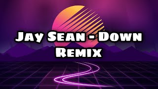 Download lagu Jay Sean - Down Remix [Dj Kyan Remix] mp3