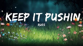 Russ - Keep It Pushin (Lyrics / Lyric Video) ft. Mahalia  | Lyrics Audio