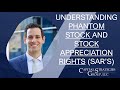 Understanding Phantom Stock and Stock Appreciation Rights