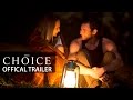The Choice Official Trailer 2016