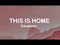 This Is Home - Cavetown (Lyrics) | I will fly us out of here 🎵