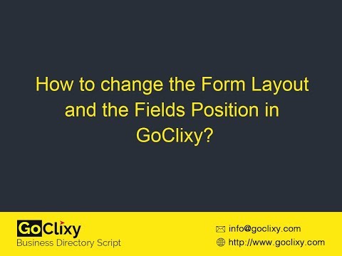 GoClixy - How to Change the Form Layout and the Field Positions?
