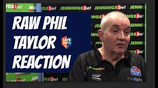 Phil Taylor RAW after below-par win over Hedman: “It's either do it, or next year pull the plug”