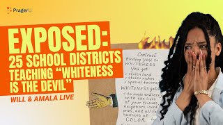 EXPOSED: 25 School Districts Teaching “Whiteness is the DEVIL”