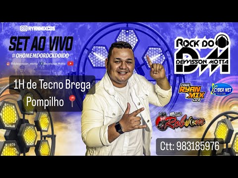 SET AO VIVO 1 HORA DE TECNOBREGA ROCK DO DM NO POMPILHO (MEGA ROBSOM) 29-05-2022
