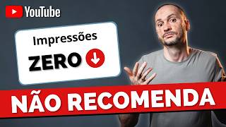 O YouTube NÃO recomenda seus vídeos? ENTENDA! (vídeo sem impressões)