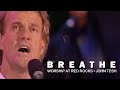 Breathe • Worship at Red Rocks • John Tesh