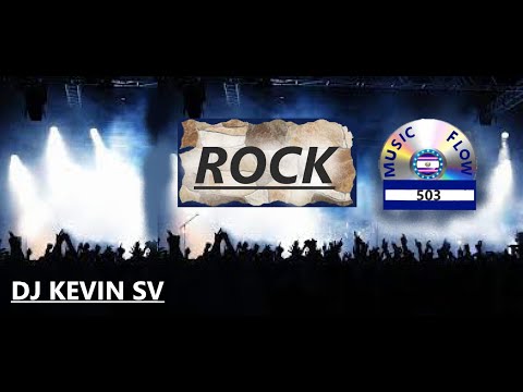 Mix Rock DJ Kevin SV Music Flow 503