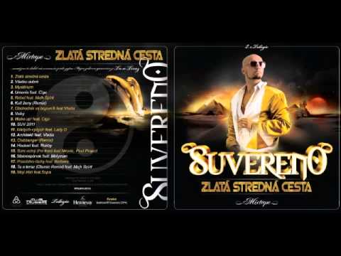 SUVERENO feat SUPA - Mojí zlatí