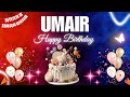 UMAIR Happy Birthday Song UMAIR Name Meaning Birthday Happybirthdaysong Umair