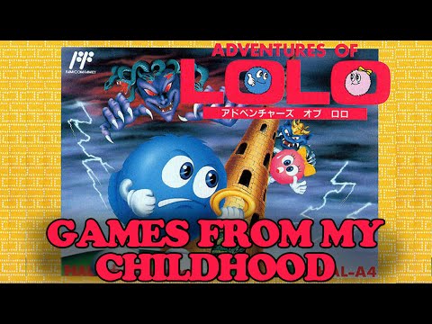 CHILDHOOD GAMES - The Adventures of Lolo!