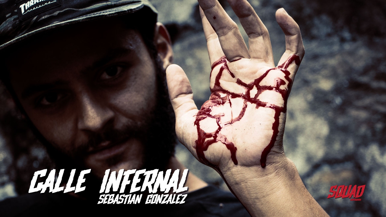 Sebastián Gonzalez: 'Calle Infernal' (Video Part)