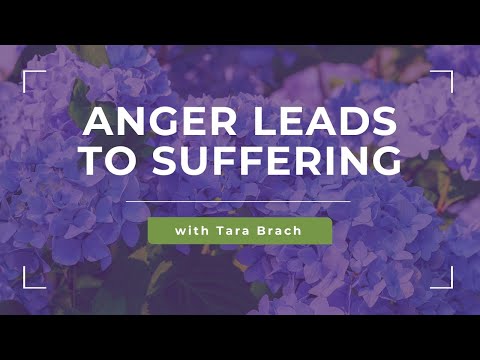 Awakening through Anger: Finding Freedom and Healing with Tara Brach (Part 1)