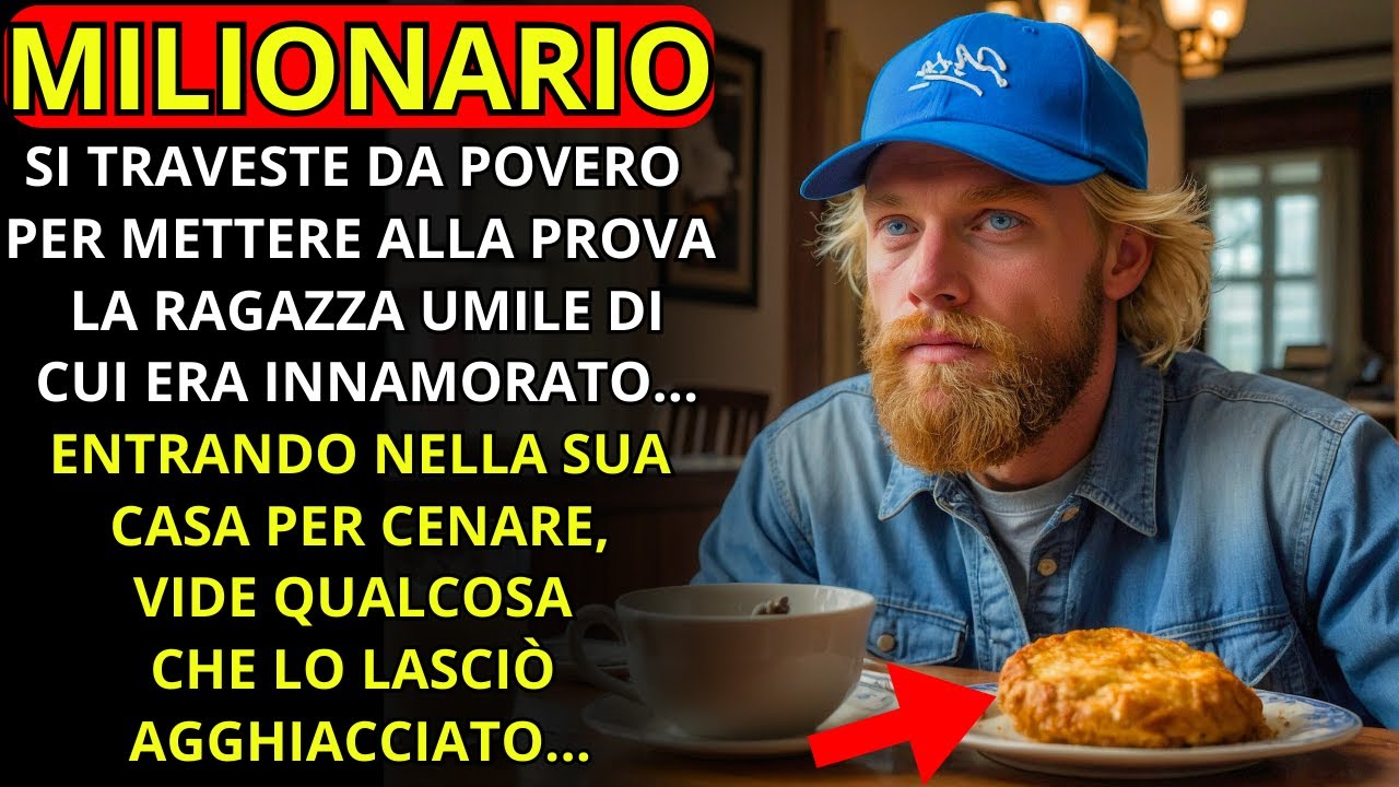 GIOVANE MILIONARIO SI FINGE POVERO PER METTERE ALLA PROVA LA RAGAZZA UMILE, È ANDATO A CASA SUA E...