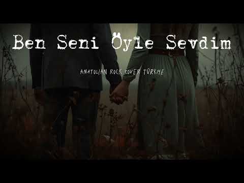 BEN SENİ ÖYLE SEVDİM / Anatolian Rock Cover  / DUOS STUDİO
