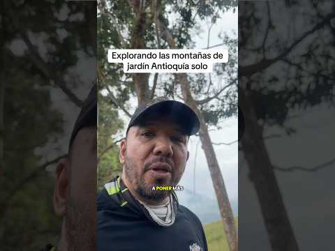 Explorando las montañas de jardín Antioquía  #guiadeturismo #traveltocolombia #senderismocolombia