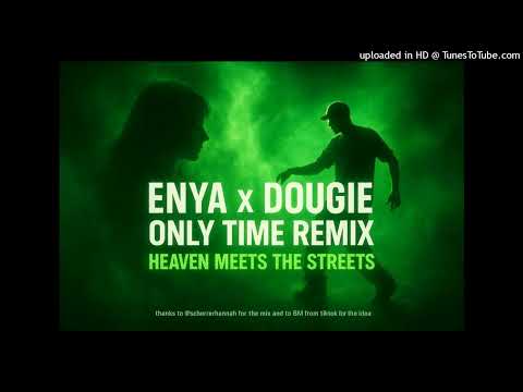 Enya - Only Time x Teach Me How to Dougie - (Heaven Meets The Streets Remix) - (3D Sound)