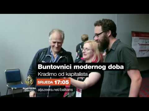 Buntovnici modernog doba 2 - Kradimo od kapitalista - Srijeda 17:05